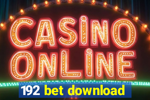 192 bet download